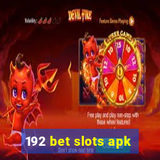 192 bet slots apk